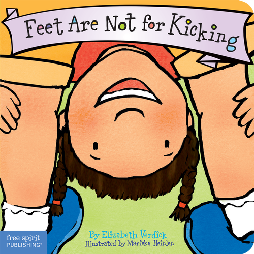 Feet Are Not for Kicking (board book)