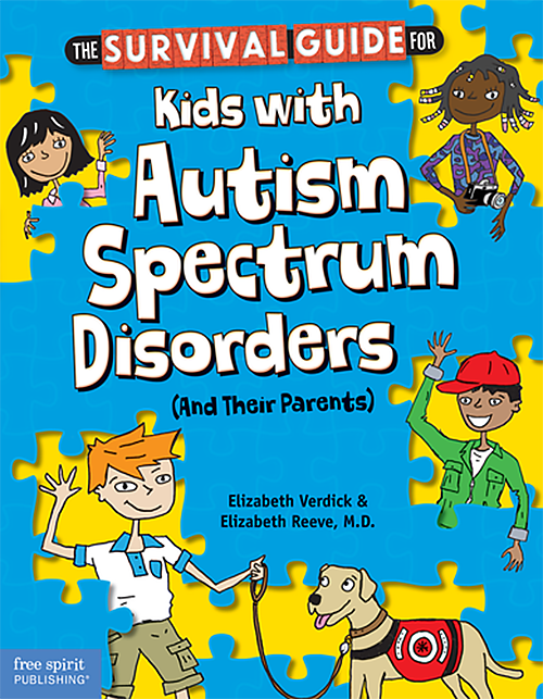 The Survival Guide for Kids with Autism Spectrum Disorder (and their Parents)
