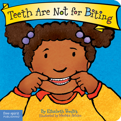 Teeth Are Not for Biting (board book)