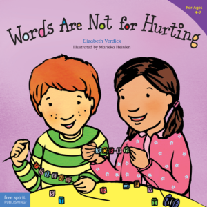 Words Are Not for Hurting (ages 4-7)