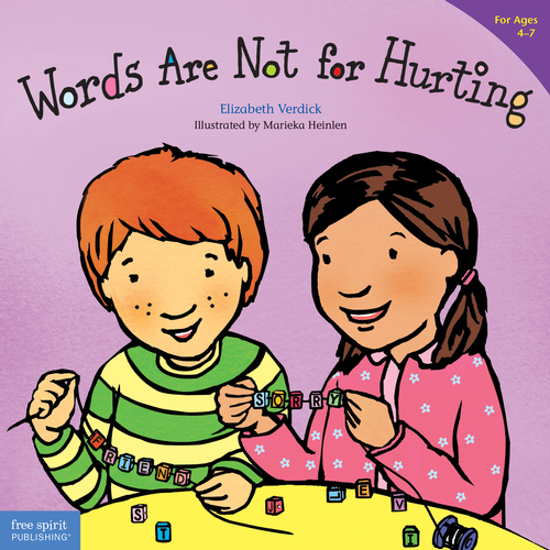 Words Are Not for Hurting (for ages 4-7)