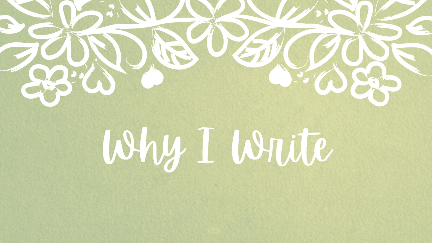 Why I Write