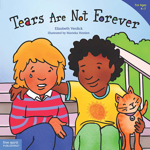 Tears Are Not Forever (for ages 4-7)