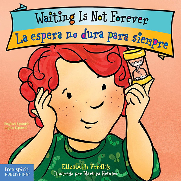 Waiting Is Not Forever / La espera no dura para siempre (board book)