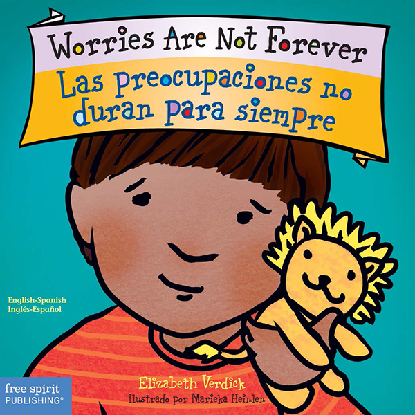 Worries Are Not Forever / Las preocupaciones no duran para siempre (board book)