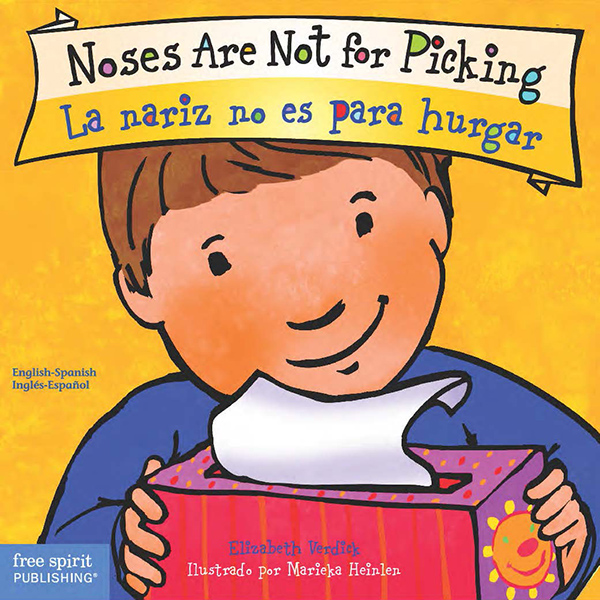 Noses Are Not for Picking/La nariz no es para hurgar (board book)