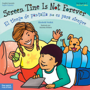 Screen Time Is Not Forever