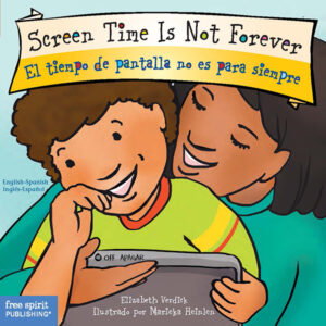 Screen Time Is Not Forever bilingual board book