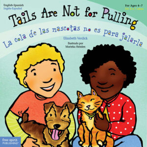 Tails Are Not for Pulling bilingual PB 4-7