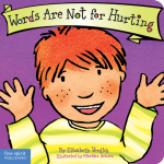 Words Are Not for Hurting (board book)